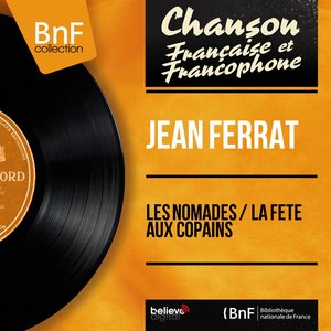 Les nomades / La fête aux copains (Mono Version)