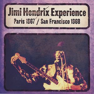Jimi Hendrix - Paris 1967 / San Francisco 1968 - Zortam Music