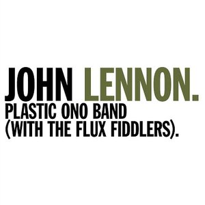 Avatar for John Lennon, The Plastic Ono Band & The Flux Fiddlers