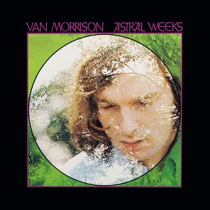 Astral Weeks — Van Morrison