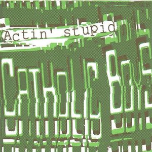 Actin' Stupid