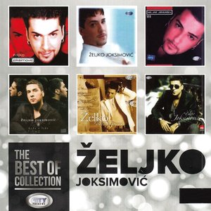 The Best of Zeljko Joksimovic Collection