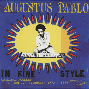 Augustus Pablo - Augustus Pablo In Fine Style - Zortam Music