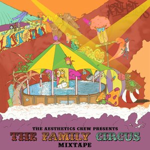 The Family Circus Mixtape [Explicit]