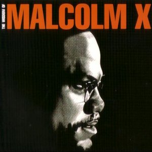 The Wisdom of 'Malcolm X' (disc 1)