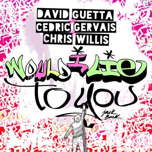 David Guetta, Cedric Gervais & Chris Willis 的头像