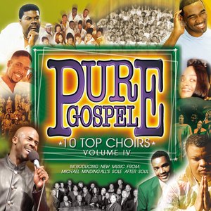 Pure Gospel - 10 Top Choirs - Volume 4