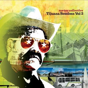 Tijuana Sessions, Vol. 3