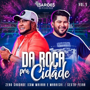 Da Roça Pra Cidade (Ao Vivo), Vol. 05