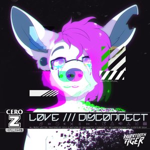 LOVE /​/​/ DISCONNECT