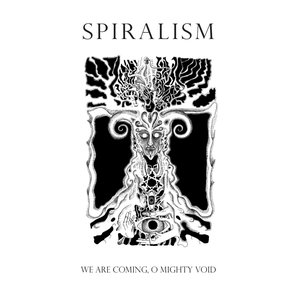 We Are Coming, O Mighty Void