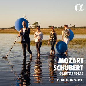 Mozart & Schubert: Quartets Nos. 15