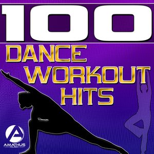100 Dance Workout Hits - Techno, Electro, House, Trance Exercise & Aerobics Music