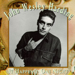 John Wesley Harding - It Happened One Night - Zortam Music