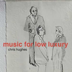 Music For Low Luxury