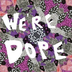 Avatar for We're Dope!
