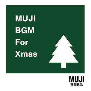 MUJI BGM For Xmas