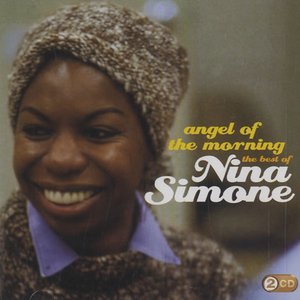 Angel Of The Morning - The Best Of Nina Simone