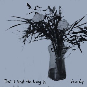 This is What the Living Do [Explicit]