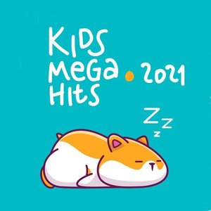 Kids Mega Hits 2021