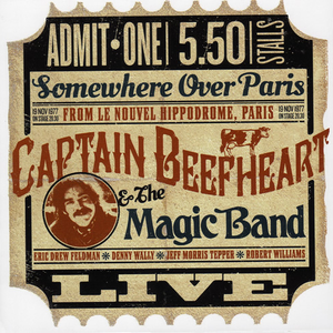 Captain Beefheart and the Magic Band - Live From Paris 1977 - Zortam Music