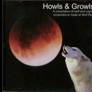 Image for 'Howls & Growls From Wolf Park'