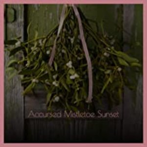 Accursed Mistletoe Sunset