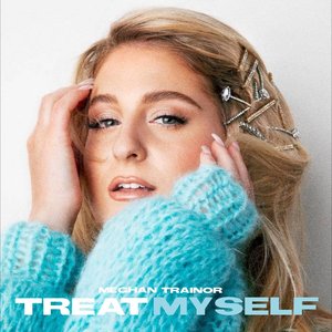 TREAT MYSELF [Explicit]