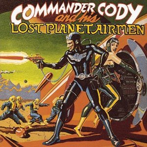 Commander Cody and His Lost Planet Airmen