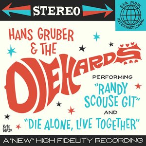 Randy Scouse Git / Die Alone, Live Together - Single