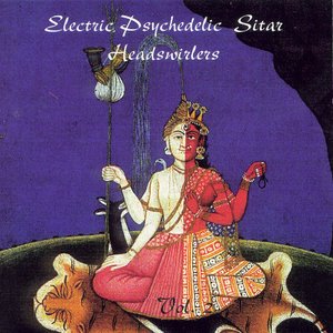 Image for 'Electric Psychedelic Sitar Headswirlers'