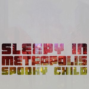 Sleepy in Metropolis