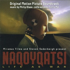 Naqoyqatsi (Life As War) (Original Motion Picture Soundtrack)