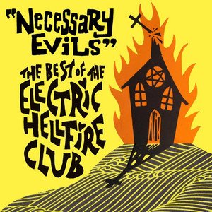 Necessary Evils – The Best Of