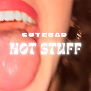 Hot Stuff - Single