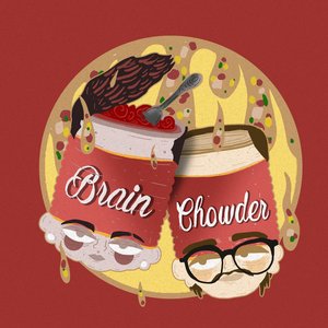 Brain Chowder - EP