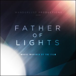 Father Of Lights: Music Inspired By The Film