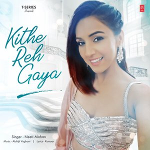 Kithe Reh Gaya - Single