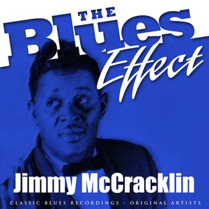 The Blues Effect - Jimmy McCracklin