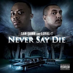 “San Quinn & Loyal-T”的封面