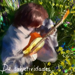 De Subjetividades