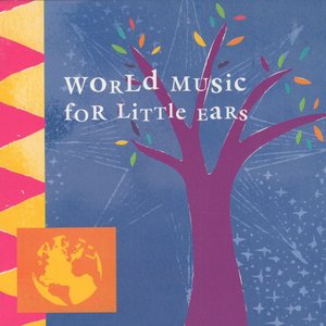 World Music for Little Ears