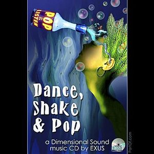 Dance, Shake & Pop