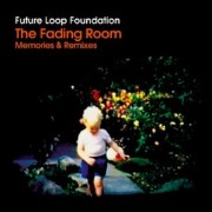 “The Fading Room - Memories & Remixes”的封面