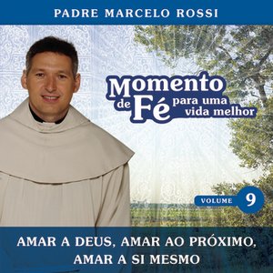 Momento De Fé Para Uma Vida Melhor (Amar A Deus, Amar Ao Próximo, Amar A Si Mesmo)