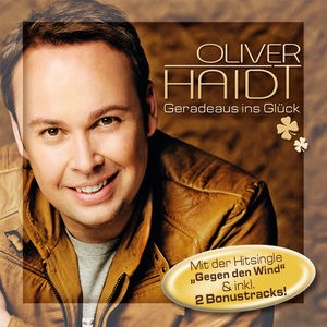 Oliver Haidt - Geradeaus Ins Gl�ck - Zortam Music