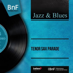 Tenor Sax Parade (Mono Version)