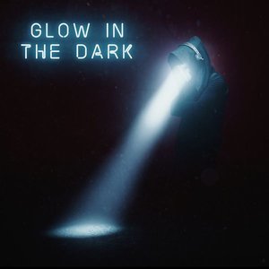 Glow in the Dark - Single