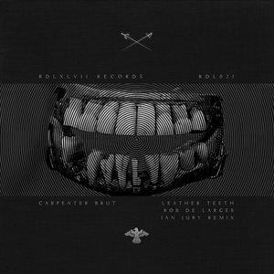 Leather Teeth (Rob De Large, Ian Jury Remix)