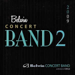 Alfred Presents 2009 Belwin Concert Band 2